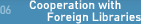 06 Cooperation with Foreign Libraries